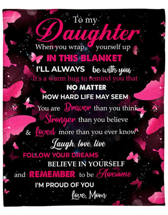 To My Daughter When You Wrap Yourself Up In This Blanket Gift For Daughter Birthday Gift Home Decor Bedding Couch - Thegiftio UK