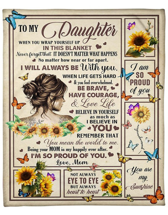 To My Daughter When You Wrap Yourself Up Sunflower Blanket Gift For Daughter From Mom Birthday Gift Home Decor - Thegiftio UK