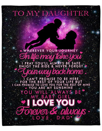 To My Daughter Wherever Your Journey In Life May Take You Fleece Blanket Gift For Family, Birthday, - Thegiftio UK