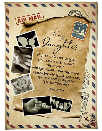 To My Daughter Whisper Back I Am The Storm Fleece Blanket Gift For Family, Birthday, Daughter, Mother To Daughter Gift - Thegiftio