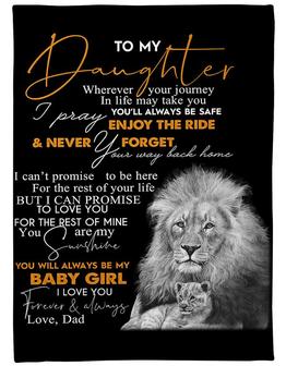 To My Daughter You Will Always Be My Baby Girl Fleece Blanket Family Gift Gift For Daughter Gift From Dad To Daughter - Thegiftio UK