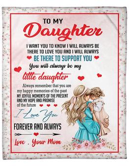 To My Daughter, You Will Always Be My Little Daughter Fleece Blanket Gift For Family Home Decor Bedding Couch Sofa Soft - Thegiftio UK