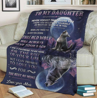 To My Daughter Wolf Never Forget That I Love You Fleece Blanket Gift For Daughter From Mom Birthday Gift Home Decor - Thegiftio UK