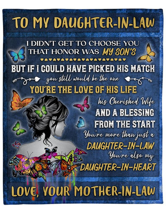 To My Daughter-In-Law, You're The Love Of His Life, Butterflies Fleece Blanket Gift For Family Home Decor Bedding Couch - Thegiftio UK