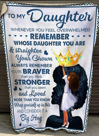 To My Daughter You're Braver Than You Know Fleece Blanket, Christmas Gift, Birthday Gift, New Year Gift, Love From Mom - Thegiftio