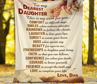 To My Dearest Daughter This Is My Wish For You Blanket Gift For Daughter From Dad Birthday Gift Home Decor Bedding Couch - Thegiftio UK