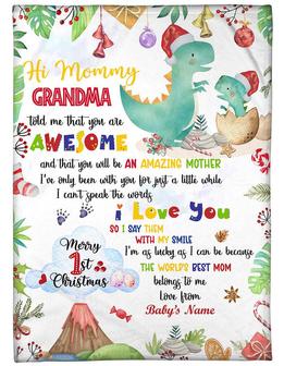 First Christmas Baby Gift, Personalized Hi Mommy Grandma Told Me That You Are Awesome New Baby Mom Christmas Blanket - Thegiftio UK