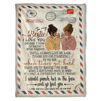 To My Friend Fleece Blanket I Love You Because I Know No Matter What Happens, Gift For Bestie, Gift For Sister - Thegiftio UK