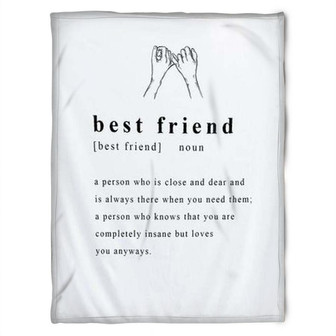 To My Friend Fleece Blanket A Person Who Is Close And Dear And Is Always There When You Need Them, Gift For Sister - Thegiftio UK