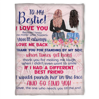 To My Friend Fleece Blanket Thank You For Standing By My Side To My Bestie, Gift For Bestie, Gift For Sister - Thegiftio UK