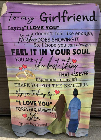 To My Girlfriend You Are The Best Thing That Has Ever Happended In My Life Gift From Boyfriend Fleece Blanket - Thegiftio UK