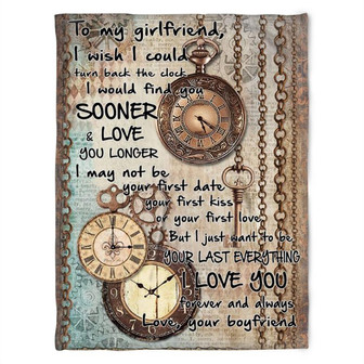 To My Girlfriend Blanket. I Would Find You Sooner And Love. Gift For Girlfriend Family Home Decor Bedding Couch - Thegiftio