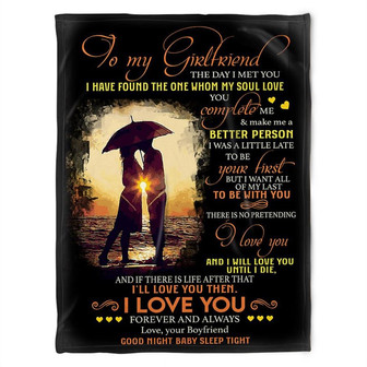 To My Girlfriend Blanket. I Have Found The One Whom My Soul Love. Gift For Girlfriend Family Home Decor Bedding Couch - Thegiftio