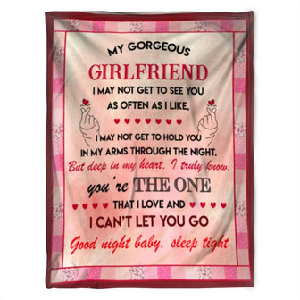 To My Girlfriend Blanket. I May Not Get To See You As Often As I Like. Gift For Girlfriend Family Home Decor - Thegiftio UK