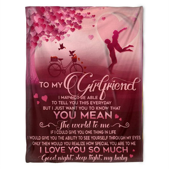 To My Girlfriend Blanket.Fleece Blanket, You Mean, The World To Me.Gift For Girlfriend Family Home Decor Bedding Couch - Thegiftio UK
