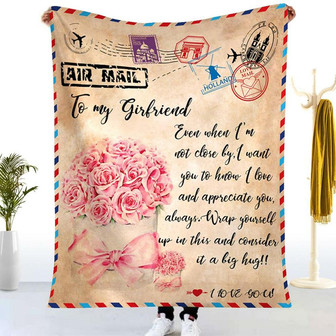 To My Girlfriend Even When I'm Not Close By Rose Letter Blanket Gift for Girlfriend Birthday Gift Home Decor - Thegiftio UK