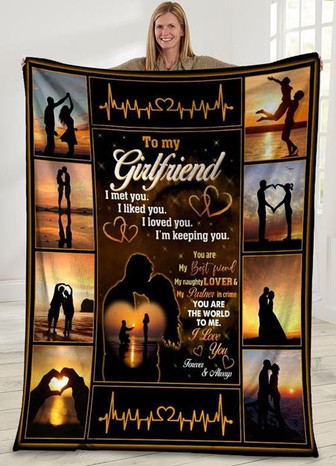 To My Girlfriend I Am Keeping You Fleece Blanket Gift For Family,Birthday,Girlfriend,Couple,Gift Home Decor - Thegiftio UK