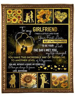 To My Girlfriend I Was Little Late To Be Your First Love Blanket Gift For Girfriend From Boyfriend Birthday Gift - Thegiftio UK