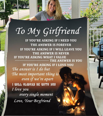 To My Girlfriend I Love You Every Single Moment Fleece Blanket, Christmas Gift, New Year Gift, Valentine - Thegiftio