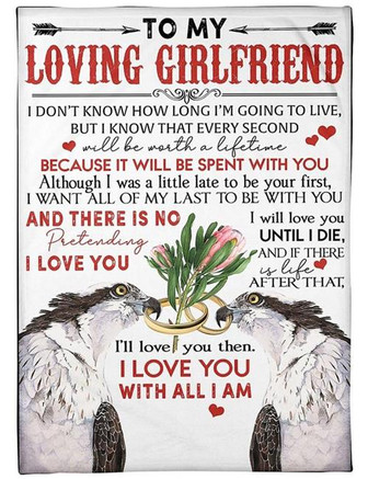To My Girlfriend I Will Love You Until I Die Fleece Blanket Gift For Family,Birthday,Girlfriend,Couple,Gift Home Decor - Thegiftio