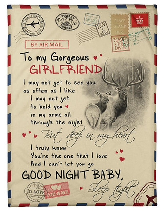 To my Gorgeous Girlfriend - I Can't Let You Go Blanket, I may not get to see you Gift For Girlfriend From Boyfriend - Thegiftio UK