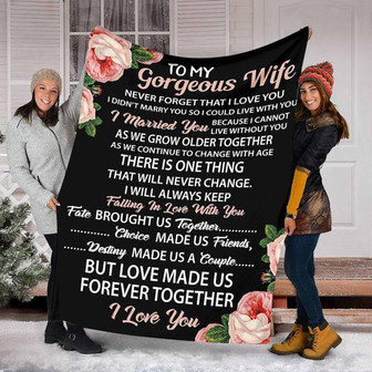 To My Gorgeous Wife Blankets, I Didn't Marry You So I Could Live With You, Gift For Wife Family Home Decor Bedding Couch - Thegiftio UK