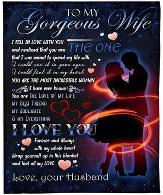 To My Gorgeous Wife I Fell In Love With You Fleece Blanket Gift For Wife From Husband Home Decor Bedding Couch Sofa Soft - Thegiftio UK