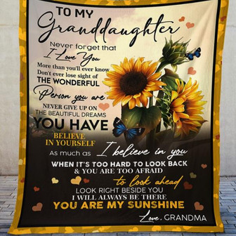 To My Granddaughter I Believe In You Sunflower Blanket Gift For Granddaughter From Grandma Birthday Gift Home Decor - Thegiftio UK