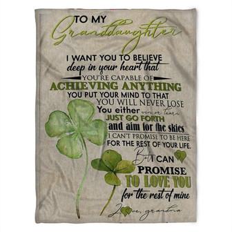 To My Granddaughter Blanket, I Want You To Believe Deep In Your Heart, Gift For Granddaughter Family Home Decor - Thegiftio UK