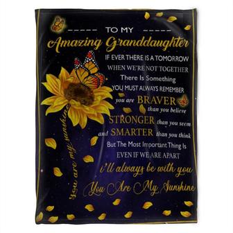 To My Granddaughter Blanket,Fleece Blankets, If Ever There Is A Tomorrow,Gift For Granddaughter Family Home Decor - Thegiftio UK