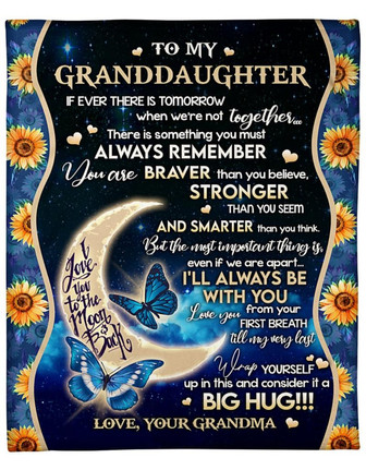 To My Granddaughter If Ever There Is Tomorrow Sunflower Butterflies Blanket Gift From Grandma Birthday Gift Home Decor - Thegiftio UK