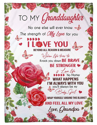 To My Granddaughter Feel All My Love Roses Blanket Gift For Granddaughter From Grandpa Birthday Gift Home Decor - Thegiftio UK