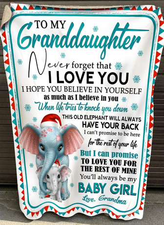 To My Granddaughter Never Forget That I Love You I Hope You Believe In Yourself Blanket Gift For Christmas's Day - Thegiftio UK