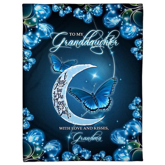 To My Granddaughter With Love And Kiss Moon And Butterfly Blue Blanket Gift For Granddaughter From Grandma Birthday Gift - Thegiftio UK
