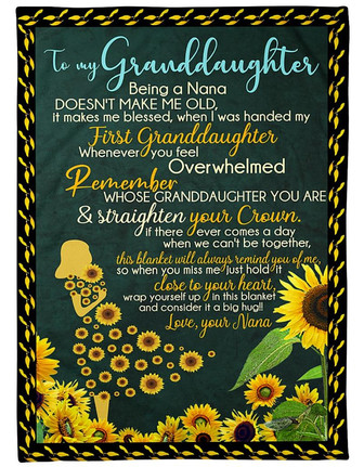 To My Granddaughter Being A Nana Doesn't Make Me Old Fleece Blanket Gift For Family, Birthday, Granddaughter Gift - Thegiftio UK