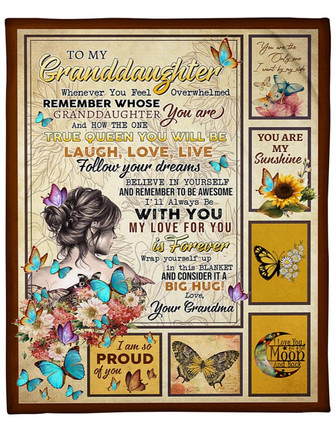 To My Granddaughter True Queen You Will Be Butterfly Blanket Gift For Granddaughter From Grandma Birthday Gift - Thegiftio UK