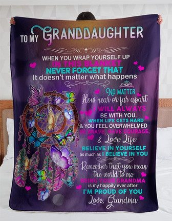 To My Granddaughter When You Wrap Yourself Up In This Blanket Gift For Granddaughter From Grandma Home Decor - Thegiftio UK