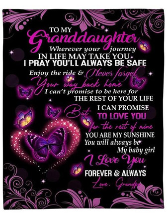 To My Granddaughter Whenever Your Journey May Take You Fleece Blanket Gift For Family,Birthday,Granddaughter,Butterflies - Thegiftio UK