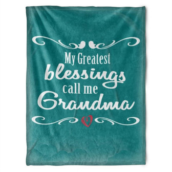 To My Grandma My Greatest Blessings Call Me Grandma Fleece Blanket Gift For Grandparents Gift - Thegiftio UK