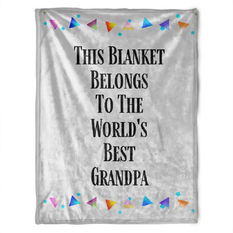 To My Grandpa This Blanket Belongs To The World's Best Grandpa Fleece Blanket Gift For Grandparents Gift - Thegiftio UK