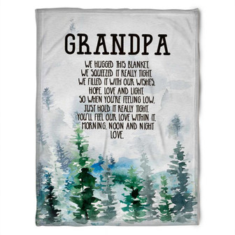 To My Grandpa We Hugged This Forest Fleece Blanket Gift For Grandparents Gift From Granddaughter Gift For Grandson - Thegiftio UK