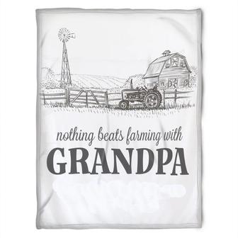 To My Grandpa Nothing Beats Farming With Grandpa Fleece Blanket Gift For Grandparents Gift - Thegiftio UK
