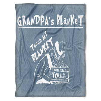 To My Grandpa Touch My Blanket I Will Slap Fleece Blanket Gift For Grandparents Gift - Thegiftio UK