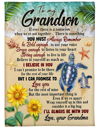 To my Grandson Blanket - If ever there is a tomorrow Gift For Grandson From Grandma Birthday Gift Home Decor - Thegiftio UK