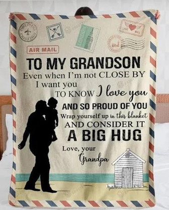 To My Grandson Blanket From Grandpa I Want You To Know I Love You Blanket For Birthday Christmas Thanksgiving - Thegiftio UK