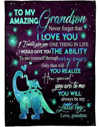 To My Grandson Dinosaur Blanket From Grandma If I Could Give You One Thing In Life Great For Birthday Christmas - Thegiftio UK