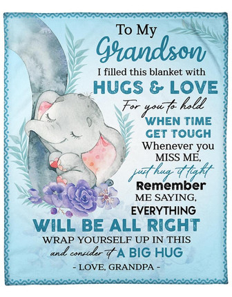 To My Grandson Elephant Fleece Blanket, I Filled This Blanket With Hugs & Love, Gift For Grandson From Grandpa - Thegiftio UK