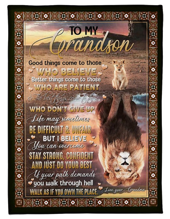 To My Grandson Good Things Come To Those Who Believe Lion Blanket Gift For Grandson From Grandma Birthday Gift - Thegiftio UK