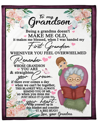To My Grandson Being A Grandma Doesn't Make Me Old Fleece Blanket Gift For Family, Birthday, Grandma To Grandson Gift - Thegiftio UK