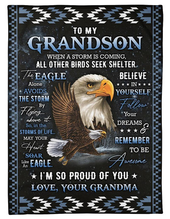 To My Grandson When A Storm Is Coming - Eagle Blanket Gift For Grandson From Grandma Family Birthday Gift Home Decor - Thegiftio UK